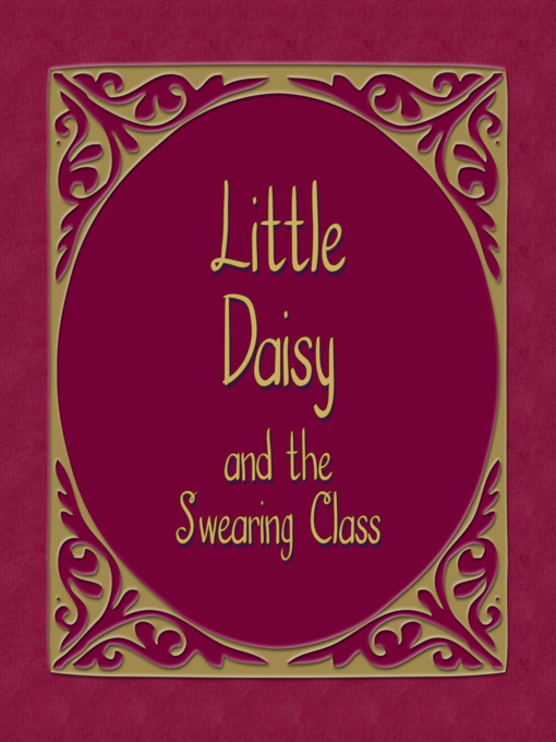 Title details for Little Daisy and the Swearing Class by Unkown - Available